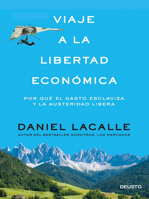 Title details for Viaje a la libertad económica by Daniel Lacalle - Available